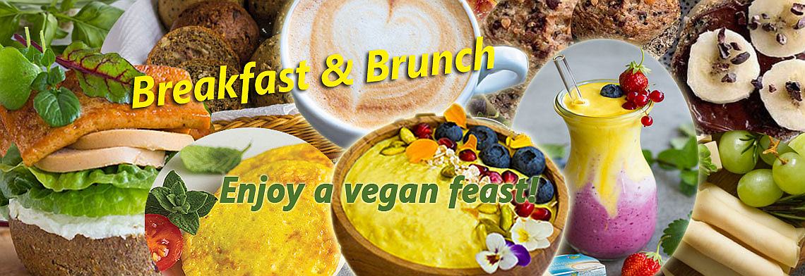 Breakfast & Brunch - enjoy a vegan feast!